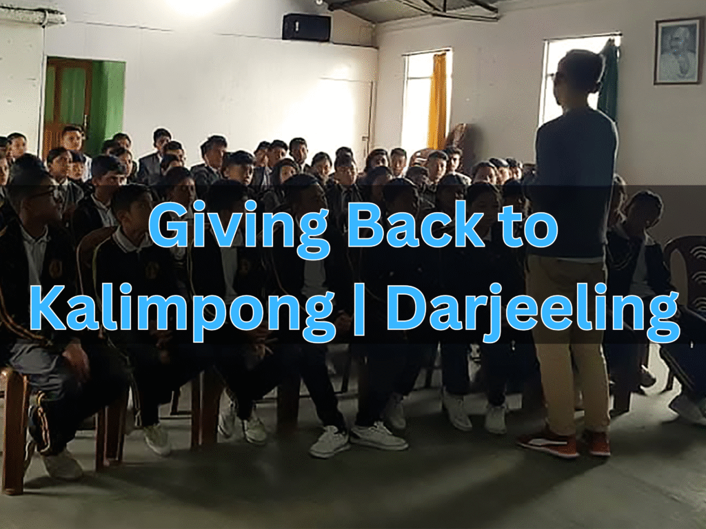Giving Back to Kalimpong | Darjeeling
